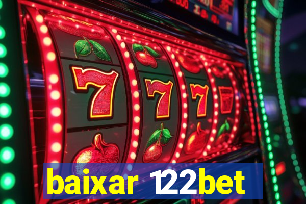 baixar 122bet